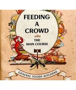Feeding A Crowd 1965 Main Course First Edition Cookbook Volume 2 PB Book... - £22.46 GBP