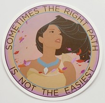 Sometimes the Right Path Is Not the Easiest Pocohontas Sticker Decal Mul... - £1.81 GBP