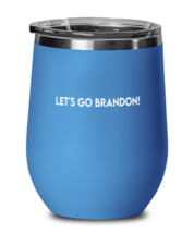 Joe Biden Wine Glass Let&#39;s Go Brandon Blue-WG  - £20.91 GBP