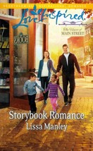 Storybook Romance by Lissa Manley / 2013 Love Inspired Romance Paperback - £0.91 GBP