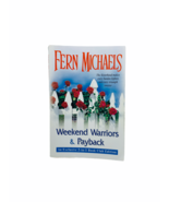 Weekend Warriors and Payback- Fern Michaels (Paperback) - £13.15 GBP