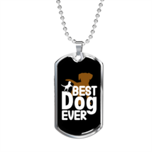 Best Dog Ever Necklace Stainless Steel or 18k Gold Dog Tag 24&quot; Chain - £38.52 GBP+