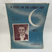 A LITTLE ON THE LONELY SIDE DICK ROBERTSON 1944 SHEET SHEET MUSIC 206 Pa... - $6.90