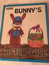 Some Bunny&#39;s Easter Tale By Darlene H. Cerrone [Hardcover] Unknown Author - £13.52 GBP