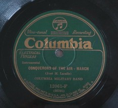 Columbia Military Band - Conquerors Of The Air / Sky Line - Ethnic 78rpm... - £30.66 GBP