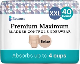 Because Premium Maximum Bladder Control Underwear 2XL Beige 40CT - £37.04 GBP