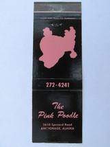 The Pink Poodle - Anchorage, Alaska Restaurant Bar 20 Strike Matchbook Cover AK - £1.39 GBP