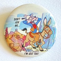 1987 Vintage Disney Goofy Don’t Ask Me, I’m Lost Too! Button Pin 1.75” - £11.88 GBP