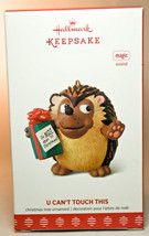 Hallmark: U Can&#39;t Touch This - Magic Sound - Porcupine - 2017 Keepsake Ornament - $21.02