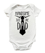 Handsome Just Like Dad One Piece Bodysuit - Fathers Day Romper for Baby ... - £10.35 GBP