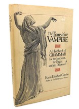 Karen Elizabeth Gordon The Transitive Vampire : A Handbook Of Grammar For The I - £36.82 GBP