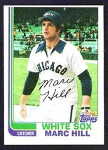 Chicago White Sox Marc Hill 1982 Topps Baseball Card #748 nr mt ! - £0.39 GBP