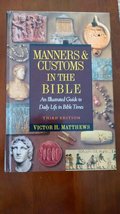 Manners And Customs In The Bible: An Illustrated Guide to Daily Life in bible Ti - £9.41 GBP