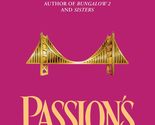 Passion&#39;s Promise: A Novel [Mass Market Paperback] Steel, Danielle - $2.93