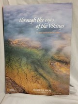 Through the Eyes of the Vikings: An Aerial Vision of Arctic Lands by Robert Haas - £5.44 GBP