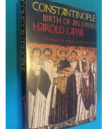 CONSTANTINOPLE BIRTH OF AN EMPIRE by HAROLD LAMB - Hardcover 1957 FIRST ... - $88.79