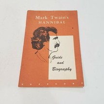 MARK TWAIN&#39;S HANNIBAL BIOGRAPHY--GUIDE Becky Thatcher Book Shop - $12.86