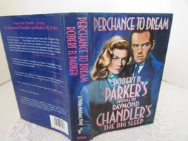 Perchance To Dream Robert B Parker&#39;s Seque To The Big Sleep 1991 Hc Book Dj - £6.15 GBP