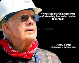 JIMMY CARTER &quot;WHATEVER STARTS IN CALIFORNIA &quot; QUOTE PHOTO PRINT IN ALL S... - £7.05 GBP+