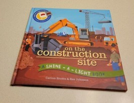 On the Construction Site (A Shine-A-Light Book ) Hardcover Great Condition  - £3.90 GBP