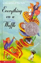 Everything on a Waffle by Polly Horvath / 2001 Scholastic Hardcover - £1.81 GBP