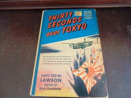 THIRTY SECONDS OVER TOKYO,1953,Capt. Ted W. Lawson,Illustrated,DJ - $11.26