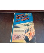 THIRTY SECONDS OVER TOKYO,1953,Capt. Ted W. Lawson,Illustrated,DJ - $210.18 MXN