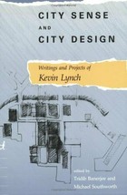 City Sense and City Design: Writings and Projects of Kevin Lynch - £22.92 GBP