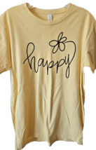 Next Level Womens T Shirt Size S Yellow 100% Cotton Short Sleeve So Cute  HAPPY - £7.79 GBP