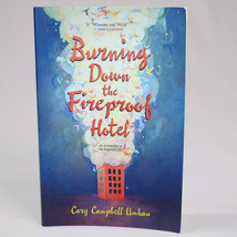 Signed Burning Down The Fireproof Hotel An Invitation By Cary Campbell Umhau Pb - $13.46