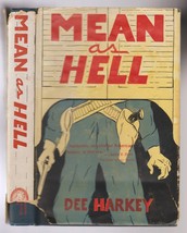 Mean As Hell by Dee Harkey 1948 1st Edition hb/dj Old West memoir - £63.71 GBP