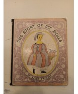 The Story Of My Dolls Alice Trimpet 1935 HC Illustrated - $6.93