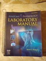 Anatomy &amp; Physiology Laboratory Lab Manual Kevin T Patton 6th Ed 2007 Sp... - £9.34 GBP