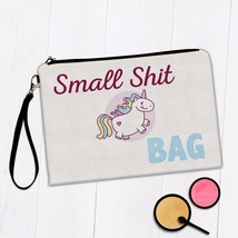 Unicorn Small Shit : Gift Makeup Bag Funny Humor Cute Sarcastic - £9.50 GBP+