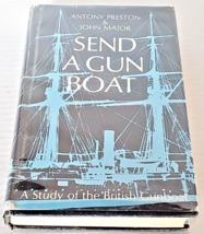 Send a Gun Boat! A Study of the British Gunboat and its Role in British Policy - £15.81 GBP