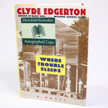 SIGNED  Where Trouble Sleeps By Clyde EDGERTON 1st Edition 1997 Hardcove... - $22.10