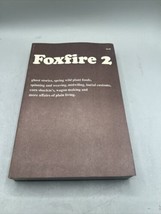 Foxfire 2 Anchor Books Large Paperback Eliot Wigginton 1973 - £12.22 GBP