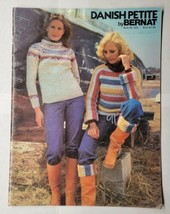 Danish Petite by Bernat Sweater Knitting Book No 232 1977 - $5.93