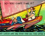 Walt Munson Comic Sailing Didnt Catch Any Big Fish UNP Linen Postcard Un... - $2.92