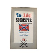 Rare The Rebel Songster 1959 Hardcover Songs The Confederates Sang - $67.27 CAD