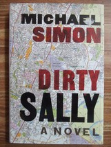 Dirty Sally by Michael Simon (2004, Hardcover) - £0.98 GBP