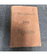 NEW FRANKLIN Fifth READER  RARE OLD BOOK, LOOMIS J CAMPBELL Copyright 1884 - £5.47 GBP