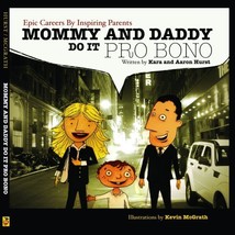 Mommy And Daddy Do It Pro Bono Aaron Hurst; Kara Hurst and Kevin McGrath - £8.53 GBP