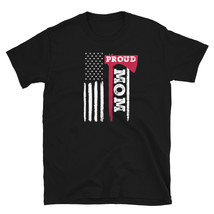 Proud Firefighter Mom Thin Red Line Hero Fire Fighter Support T-shirt - £15.71 GBP