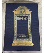 1891 Florence The Lily Of The Arno By Virginia W. Johnson Antique Book B... - $30.07 CAD