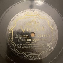 Victor 22196 10” 78 Rudy Vallee I Love The Moon Believe It Or Not - £14.22 GBP