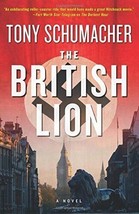 The British Lion (Hardcover) Tony Schumacher A Novel William Morrow - $11.30