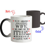 Magic Mug Love Gift for Wife To My Gorgeous Amazing Wife I'll Always Love You - $21.55 - $25.34