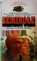 Seminole (White Indian #12) by Donald Clayton Porter / 1986 Paperback Historical - £0.89 GBP