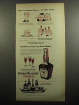 1951 Hiram Walker&#39;s Cordials Ad - How to keep a dinner off the rocks - £14.54 GBP